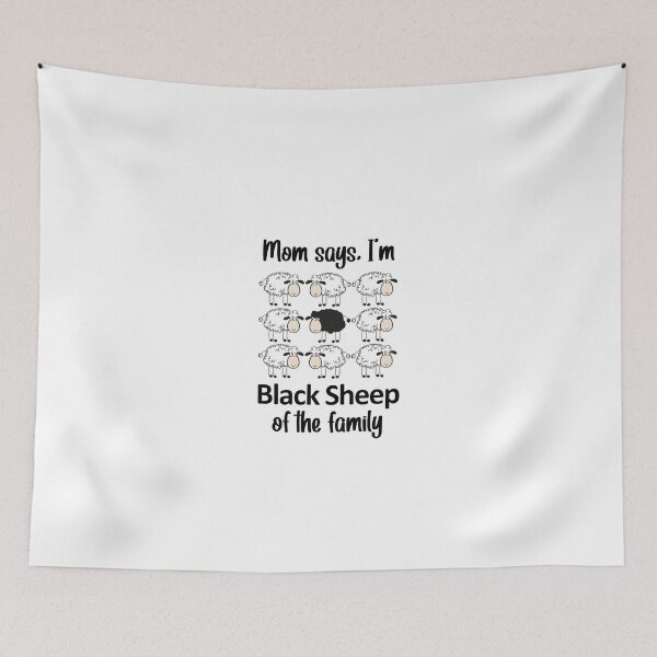 Item preview, Mom says, I'm the Black Sheep of the Family 2 designed and sold by wordsonly.