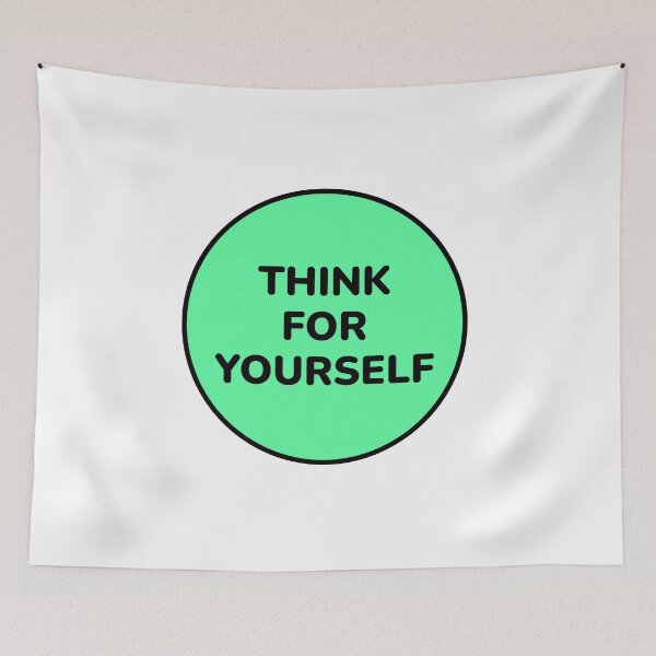 Item preview, THINK FOR YOURSELF designed and sold by Inspirationmotivation.