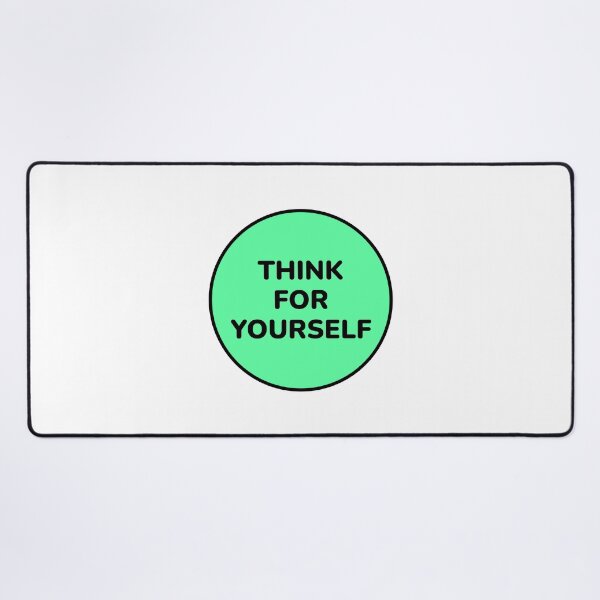 Item preview, THINK FOR YOURSELF designed and sold by Inspirationmotivation.