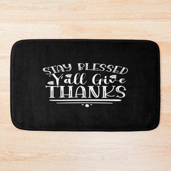 Item preview, Stay Blessed Y'all Give Thanks designed and sold by phassystore.