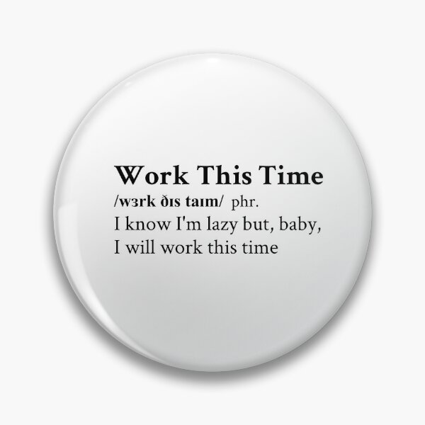 Item preview, Work This Time by King Gizzard & The Lizard Wizard designed and sold by StickTheSong.