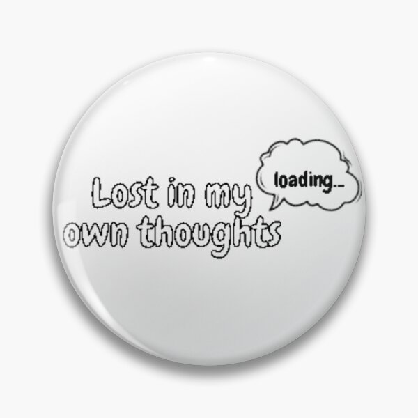 Item preview, Lost in my own thoughts designed and sold by Gabrich1.