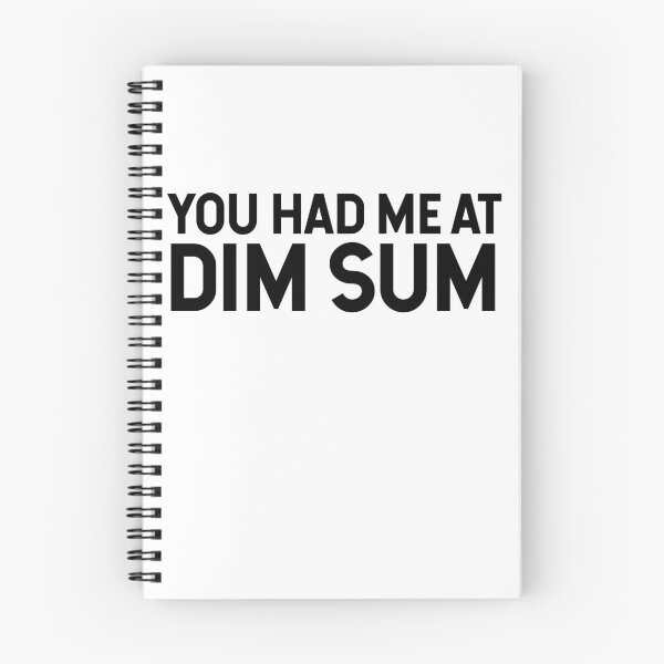 Item preview, You Had Me At Dim Sum designed and sold by SarahJisri.