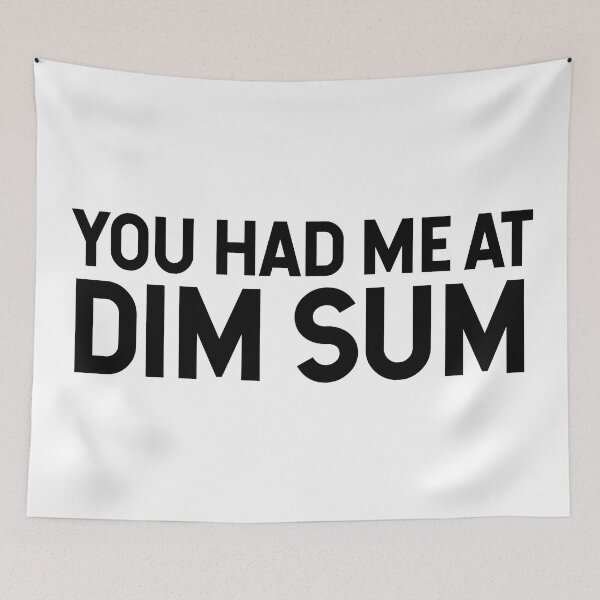 Item preview, You Had Me At Dim Sum designed and sold by SarahJisri.