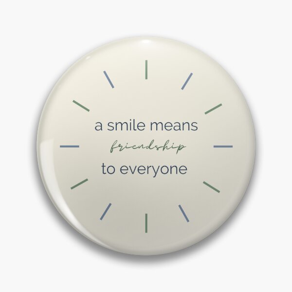 Item preview, A smile means friendship to everyone designed and sold by gollydelally.