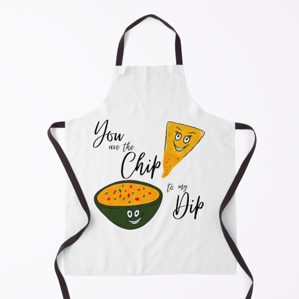 Item preview, You are the Chip to my Dip designed and sold by SparkyMae.
