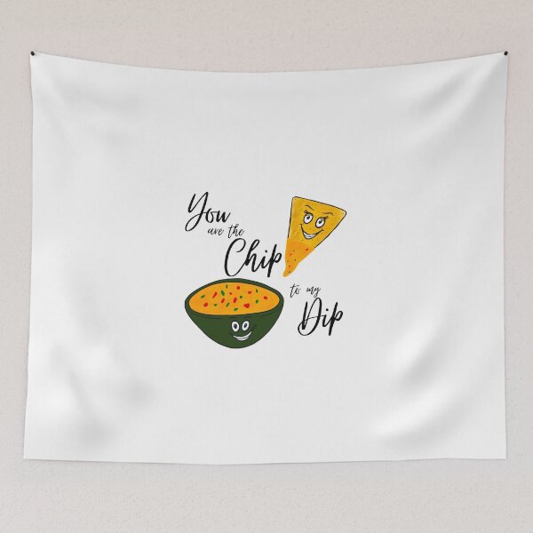 Item preview, You are the Chip to my Dip designed and sold by SparkyMae.