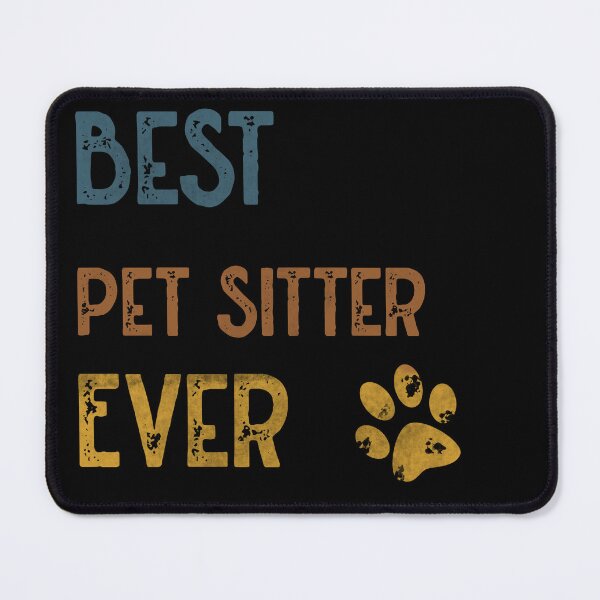 Item preview, Best pet sitter ever designed and sold by SaintsPlace.