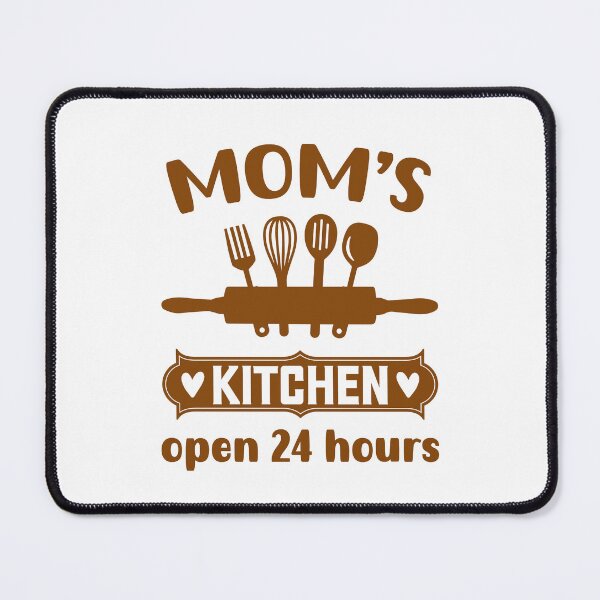 Item preview, Mom's Kitchen Open 24 Hours, Funny Kitchen Quote, Cooking Quote, Cooking Mama designed and sold by DesignHouse07.