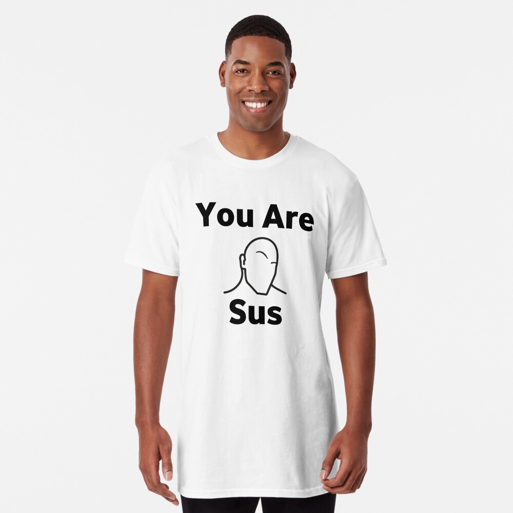 You are Sus funny reaction - Sus meme | Greeting Card