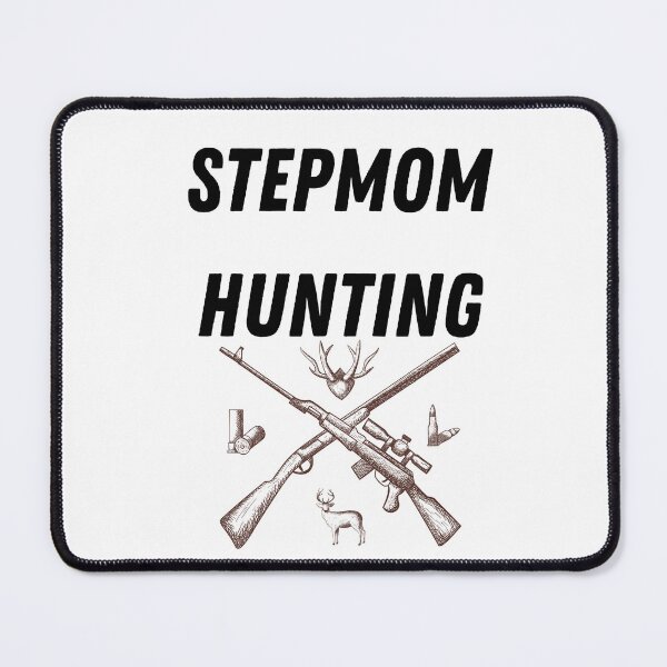 Item preview, Stepmom hunting designed and sold by Design Kingdom.