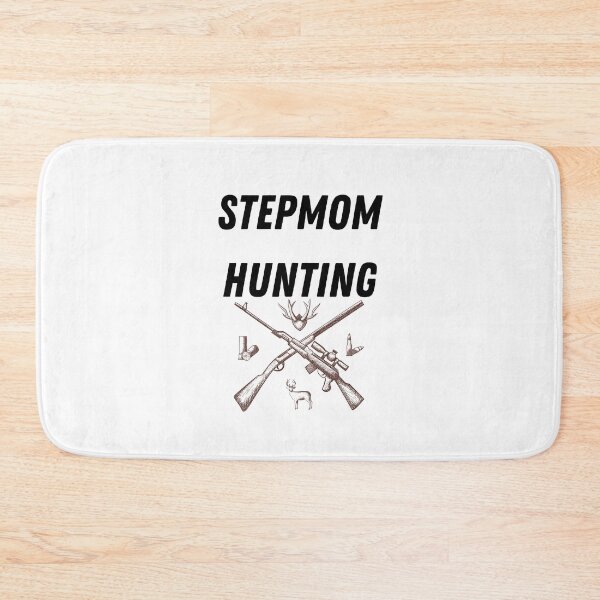 Item preview, Stepmom hunting designed and sold by Design Kingdom.