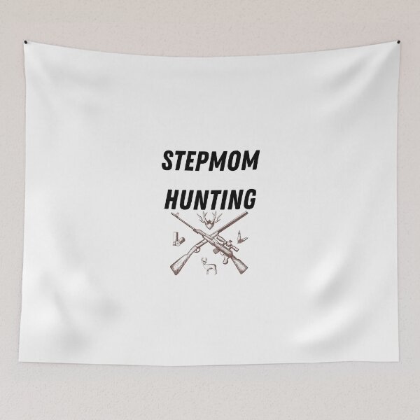 Item preview, Stepmom hunting designed and sold by Design Kingdom.