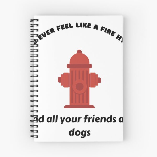 Item preview, did you ever feel like a fire hydrant designed and sold by dfxupt.