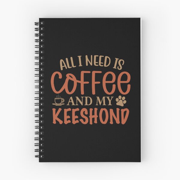 Item preview, Todo lo que necesito es café y mi keeshond - perro designed and sold by CJC Designs.