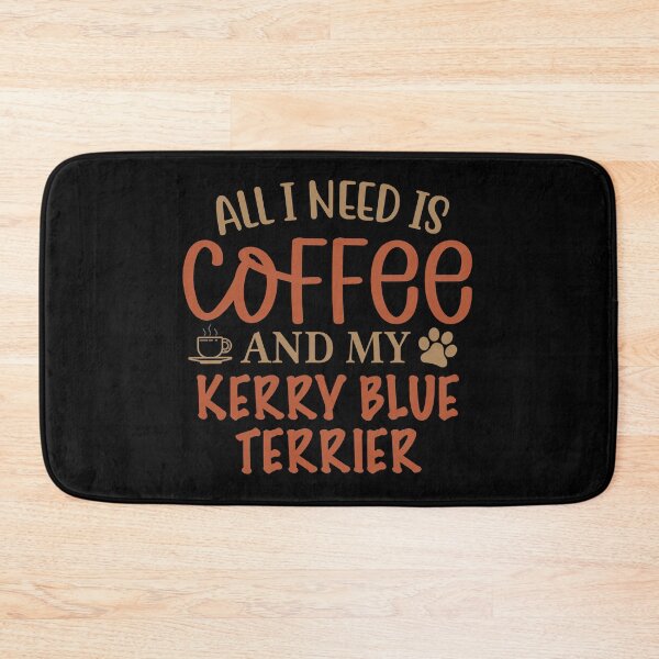 Artikelvorschau, Alles was ich brauche ist Kaffee und mein Kerry Blue Terrier - Hund entworfen und verkauft von CJC Designs.