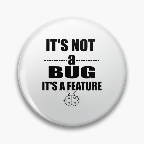 Artikelvorschau, Lustige IT-Profi-Programmierer-Kleidung, süßes "It's Not A Bug It's A Feature"-Design für Computerfreaks entworfen und verkauft von stapodstore.
