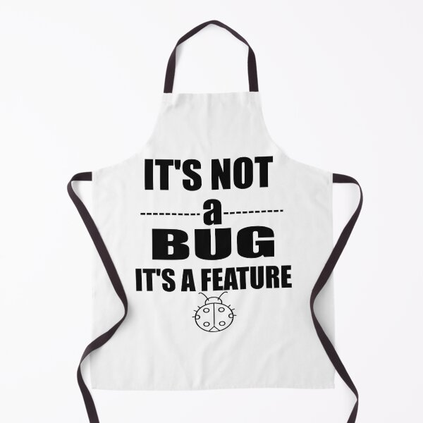 Item preview, Funny IT Professional Programmer Apparel, cute It's Not A Bug It's A Feature' Design for Computer Geeks designed and sold by stapodstore.
