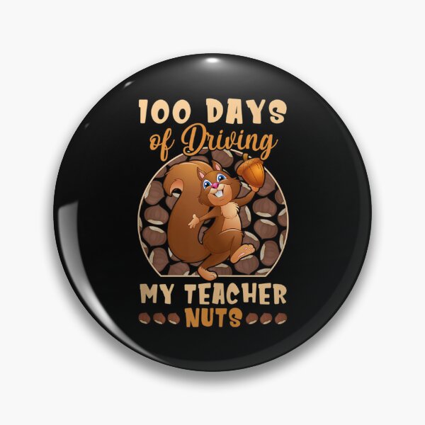Item preview, 100 days of driving my teacher nuts designed and sold by KugiArt ⭐⭐⭐⭐⭐.