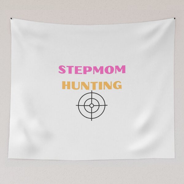 Item preview, Stepmom hunting designed and sold by Design Kingdom.