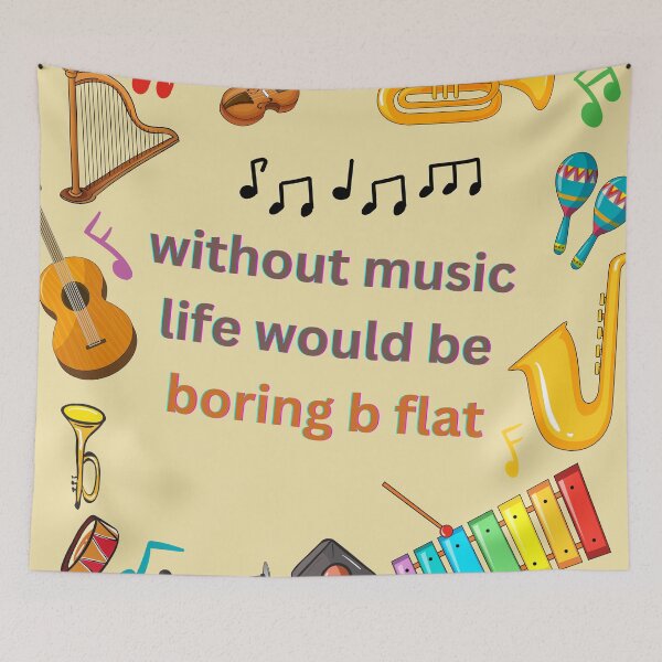 Item preview, without music life would be boring b flat designed and sold by LGMmugsdesign.