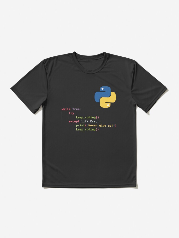 Motivational Python programming T-Shirt | Active T-Shirt