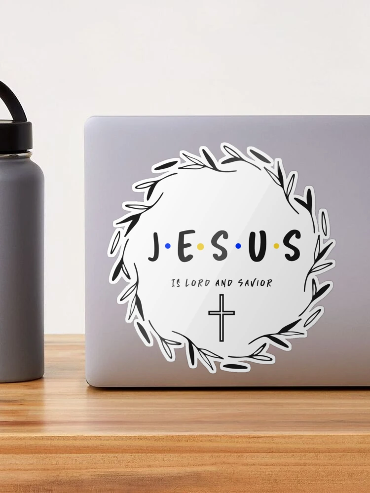 Jesus is Lord and Savior Sticker for Sale by ShamoBuilders85