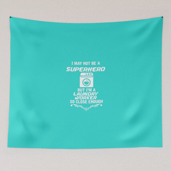 Item preview, Not Superhero But Laundry Worker designed and sold by AlwaysAwesome.