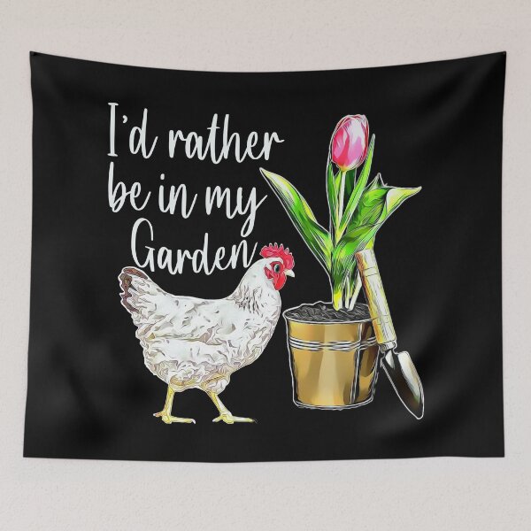 Item preview, I'd rather be in my Garden with my Chickens designed and sold by Kalli-design.