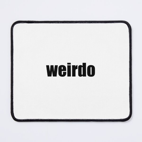 Item preview, weirdo designed and sold by mavagraphics.
