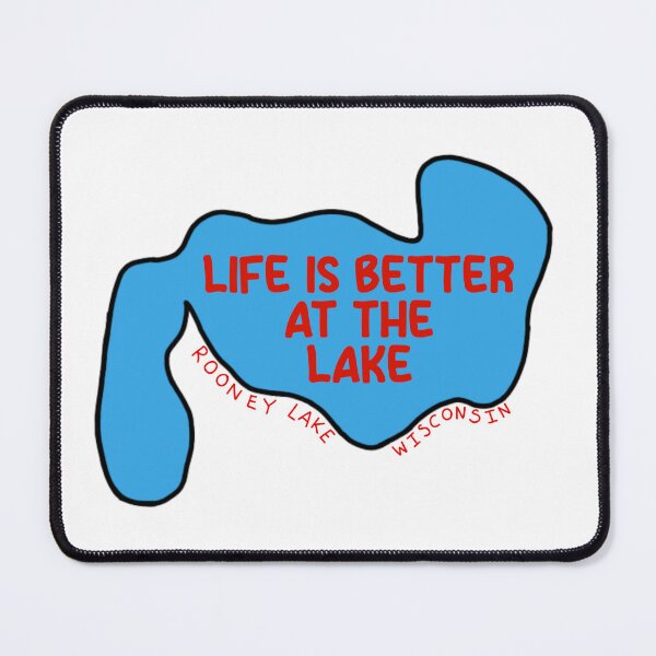 Item preview, life is better at rooney lake designed and sold by BakerShaker04.