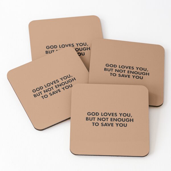 Item preview, God Loves You But Not Enough To Save You by Ethel Cain designed and sold by StickTheSong.