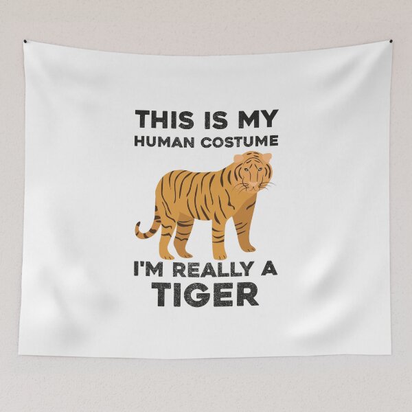 Item preview, This Is My Human Costume I'm Really A Tiger, tiger lover,tiger,im really a tiger designed and sold by RedArtsDesign.