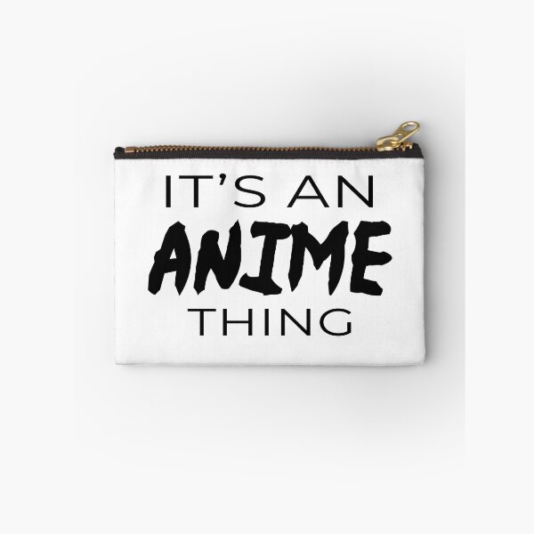 Item preview, It's an Anime Thing, You Wouldn't Understand designed and sold by Mistreena.