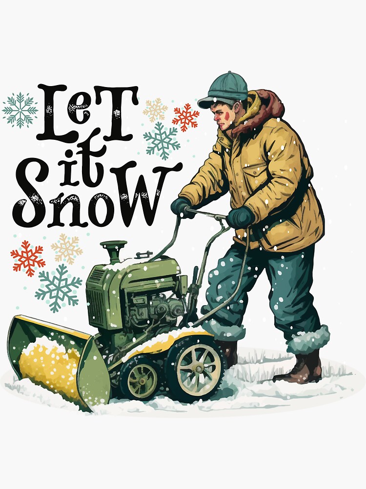 "Funny Snow shoveler, Snow Blower, Snowblower Removal" Sticker for Sale by StarSlight1 Redbubble