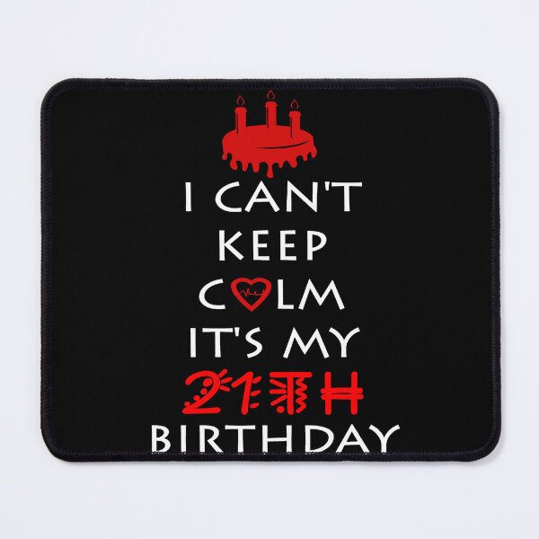 Item preview, I can't keep calm it's my 22th birthday designed and sold by ferraudionne.