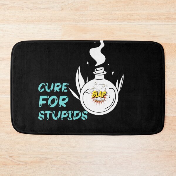 Item preview, A cure for stupid people designed and sold by niamatollah ⭐⭐⭐⭐⭐(2,5k+).