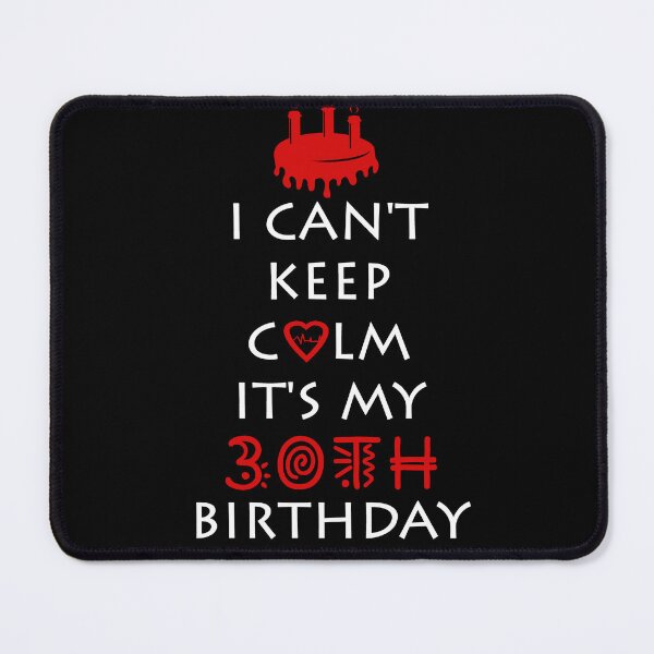 Item preview, I Can't Keep Calm It's My 31th Birthday designed and sold by ferraudionne.