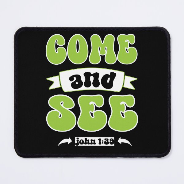 Item preview, COME AND SEE JOHN 1:39 CHRISTIAN JESUS WORDS designed and sold by ittybittyowl.
