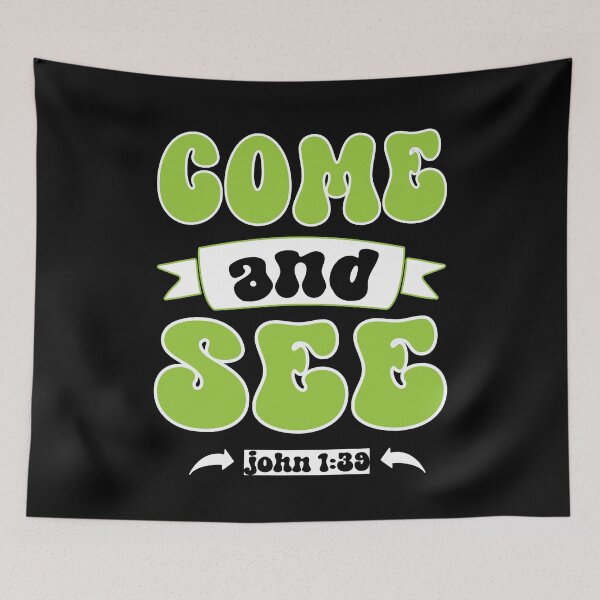 Item preview, COME AND SEE JOHN 1:39 CHRISTIAN JESUS WORDS designed and sold by ittybittyowl.