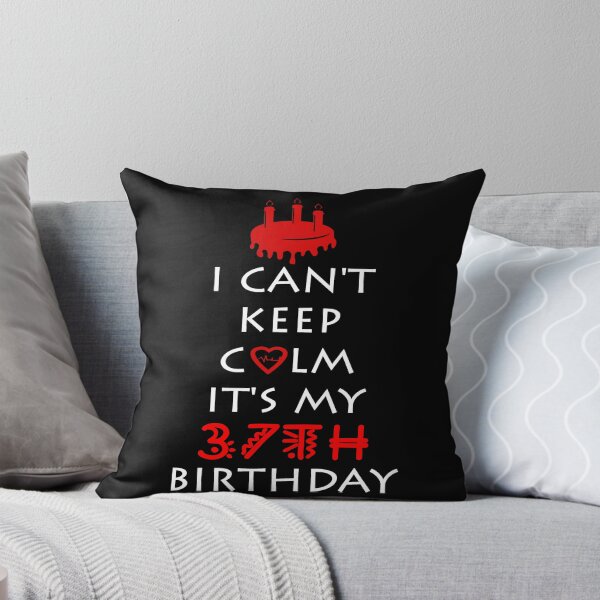 Item preview, I Can't Keep Calm It's My 37th Birthday designed and sold by ferraudionne.