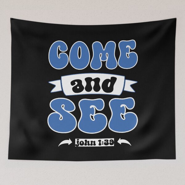 Item preview, COME AND SEE JOHN 1:39 CHRISTIAN JESUS WORDS designed and sold by ittybittyowl.