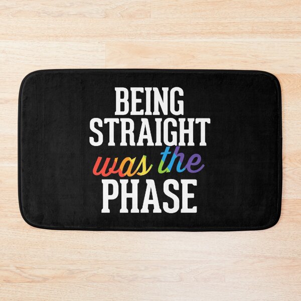 Item preview, Being Straight Was The Phase LGBTQ Gay Pride designed and sold by QueenOfPrint.