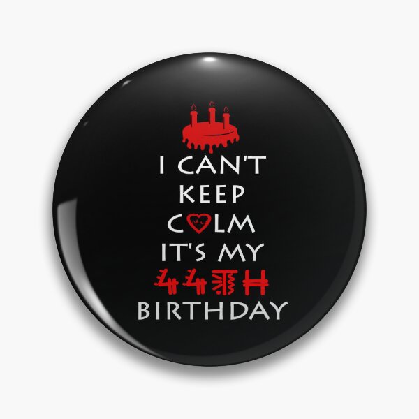 Item preview, I Can't Keep Calm It's My 44th Birthday designed and sold by ferraudionne.