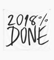 2018% Done Wall Tapestry