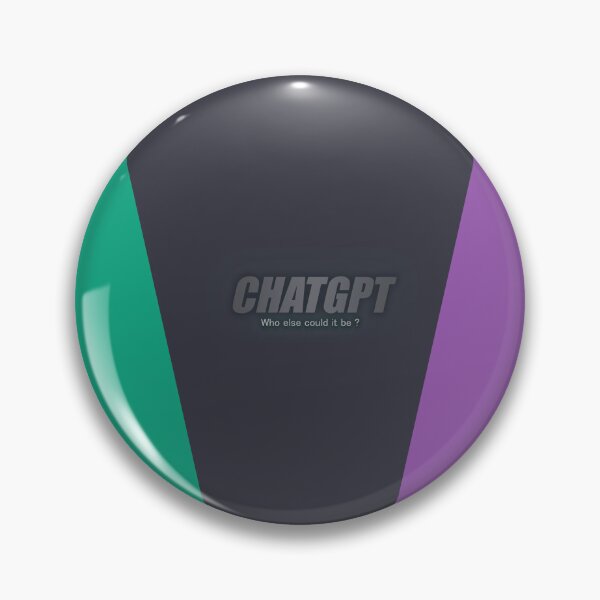 Item preview, chatgpt who else could it be ? designed and sold by Mebbotai.