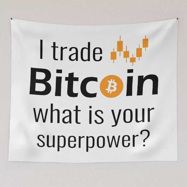 Item preview, I trade Bitcoin What is your Superpower designed and sold by DanceAddict.