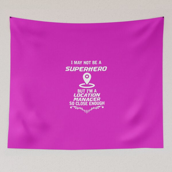 Item preview, Not Superhero But Location Manager designed and sold by AlwaysAwesome.