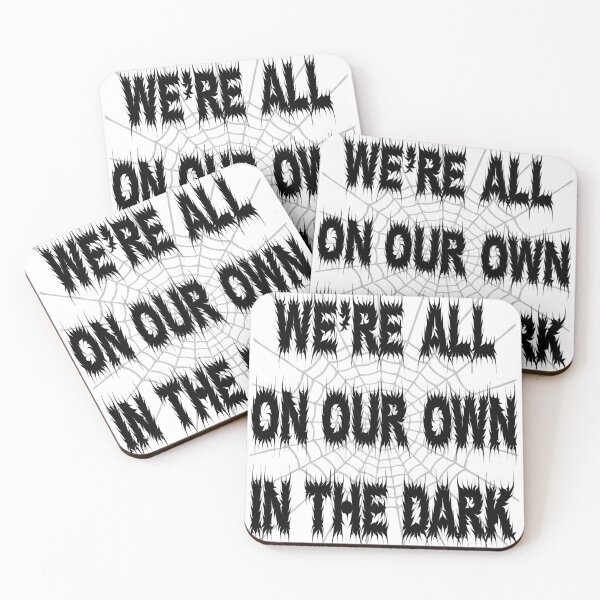 Item preview, Rosmund Du Prix quote We're all on our own in the dark  designed and sold by trainedspade.