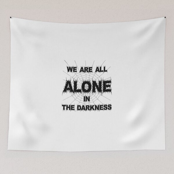Item preview, We are all alone in the Darkness designed and sold by trainedspade.